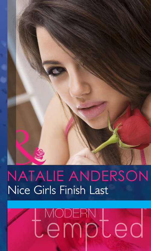Book cover of Nice Girls Finish Last (ePub First edition) (Mills And Boon Modern Heat Ser. #1)