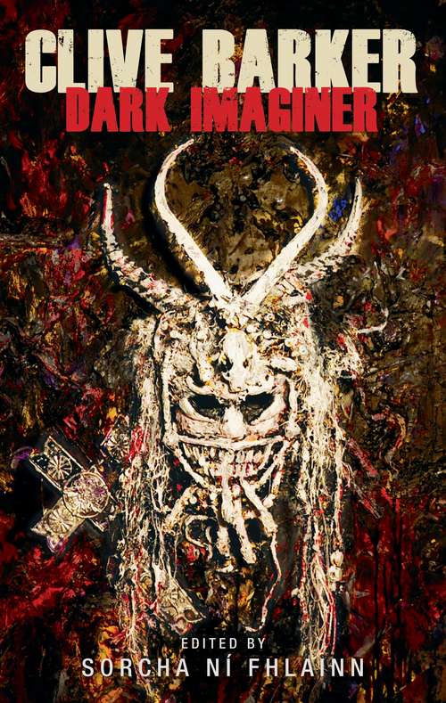 Book cover of Clive Barker: Dark imaginer