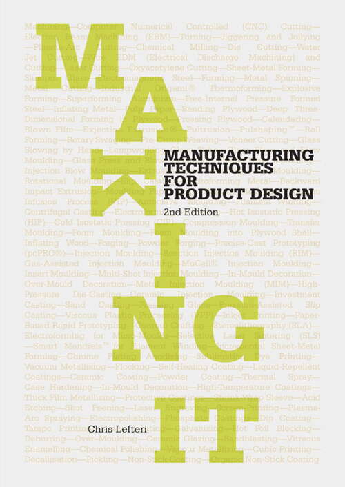 Book cover of Making It Second Edition: Manufacturing Techniques for Product Design (2)