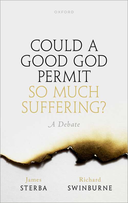 Book cover of Could a Good God Permit So Much Suffering?: A Debate