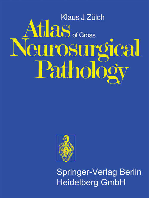 Book cover of Atlas of Gross Neurosurgical Pathology (1975)
