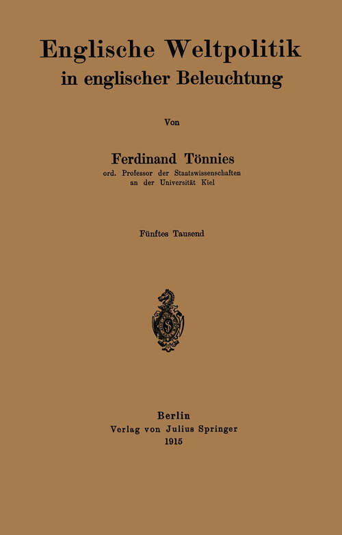 Book cover of Englische Weltpolitik in englischer Beleuchtung (1915)