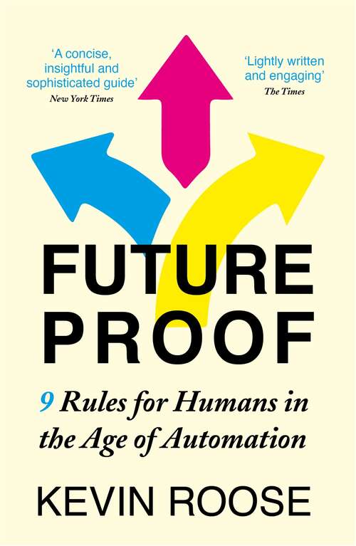 Book cover of Futureproof: 9 Rules for Humans in the Age of Automation