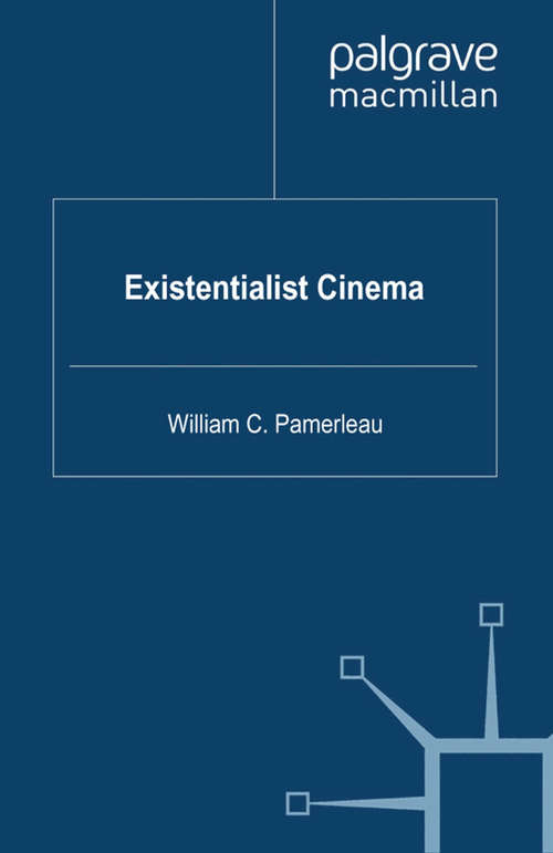 Book cover of Existentialist Cinema (2009)