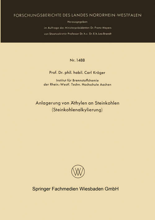 Book cover of Anlagerung von Äthylen an Steinkohlen (1965) (Forschungsberichte des Landes Nordrhein-Westfalen #1488)