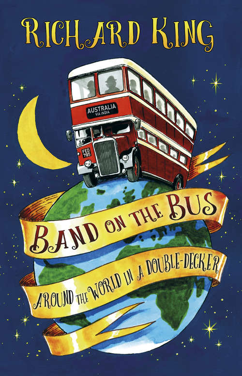 Book cover of Band on the Bus: Around the World in a Double-Decker