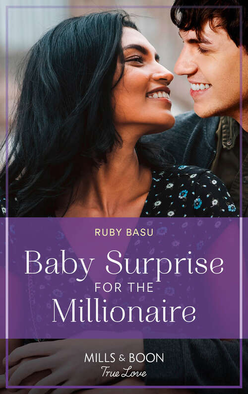 Book cover of Baby Surprise For The Millionaire (Mills & Boon True Love): Second Chance With His Cinderella / Baby Surprise For The Millionaire (ePub edition)