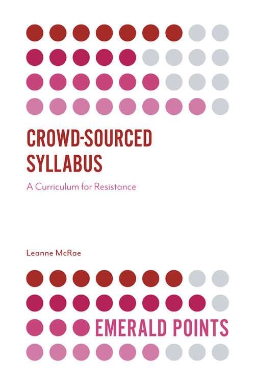 Book cover of Crowd-Sourced Syllabus: A Curriculum for Resistance (Emerald Points)
