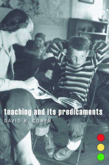 Book cover of Teaching and Its Predicaments