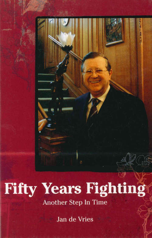 Book cover of Fifty Years Fighting: Another Step In Time