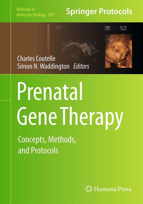 Book cover of Prenatal Gene Therapy: Concepts, Methods, and Protocols (2012) (Methods in Molecular Biology #891)
