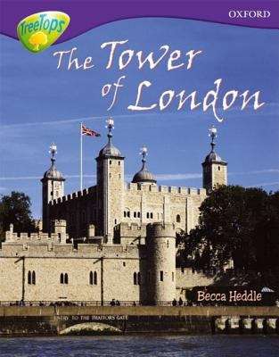 Book cover of Oxford Reading Tree, Level 11, TreeTops Non-fiction: The Tower of London (PDF)
