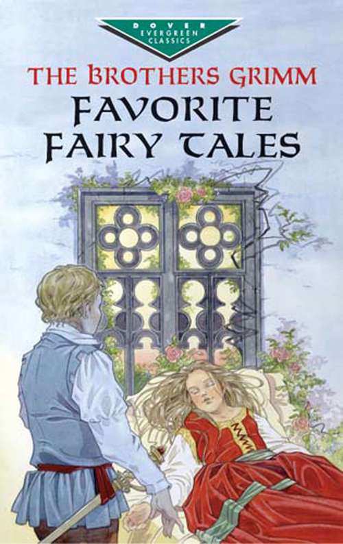 Book cover of The Brothers Grimm Favorite Fairy Tales (Dover Children's Evergreen Classics)