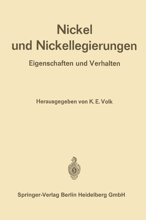 Book cover of Nickel und Nickellegierungen: Eigenschaften und Verhalten (1970)
