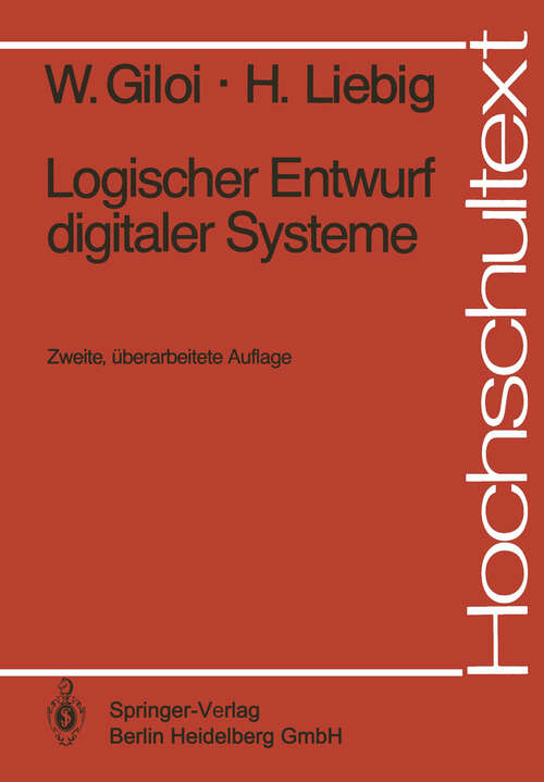 Book cover of Logischer Entwurf digitaler Systeme (2. Aufl. 1980) (Hochschultext)