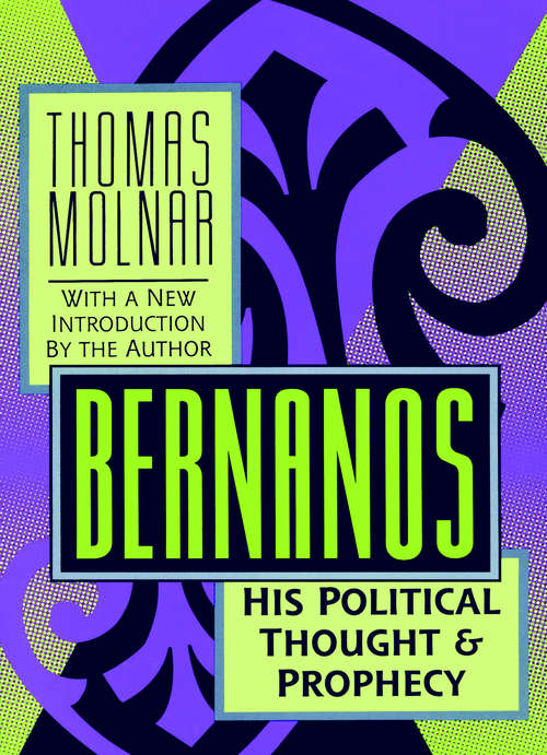 Book cover of Bernanos: His Political Thought and Prophecy