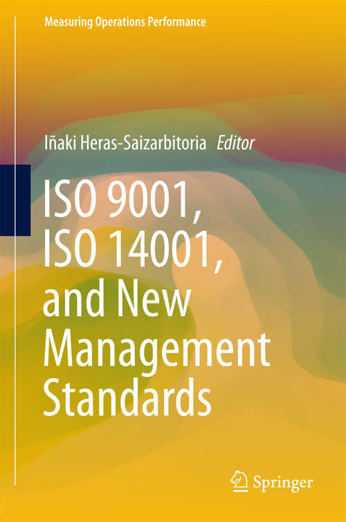 Book cover of ISO 9001, ISO 14001, and New Management Standards (Measuring Operations Performance)