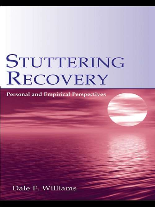 Book cover of Stuttering Recovery: Personal and Empirical Perspectives