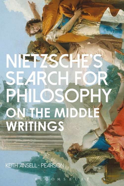 Book cover of Nietzsche’s Search for Philosophy: On the Middle Writings