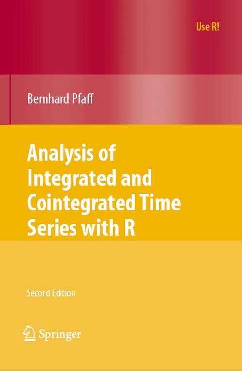 Book cover of Analysis of Integrated and Cointegrated Time Series with R (2nd ed. 2008) (Use R!)
