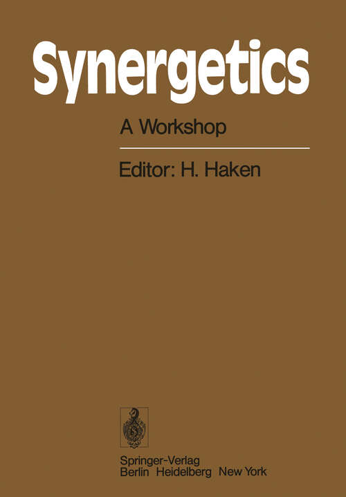 Book cover of Synergetics: A Workshop Proceedings of the International Workshop on Synergetics at Schloss Elmau, Bavaria, May 2–7, 1977 (1977) (Springer Series in Synergetics #2)
