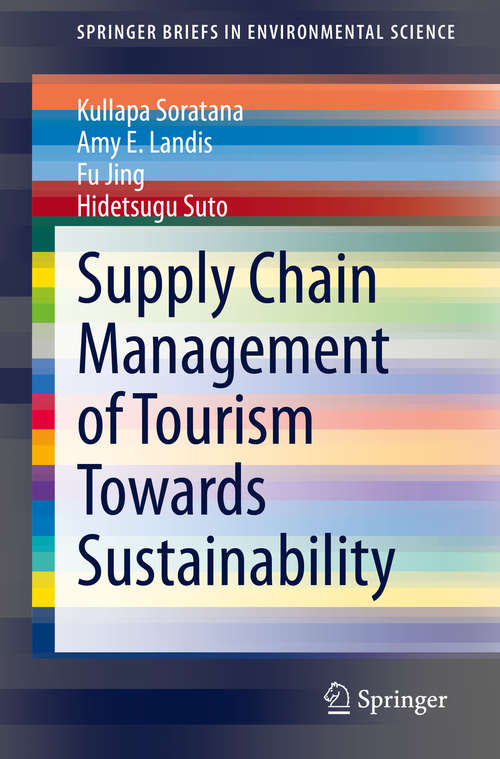 Book cover of Supply Chain Management of Tourism Towards Sustainability (1st ed. 2021) (SpringerBriefs in Environmental Science)