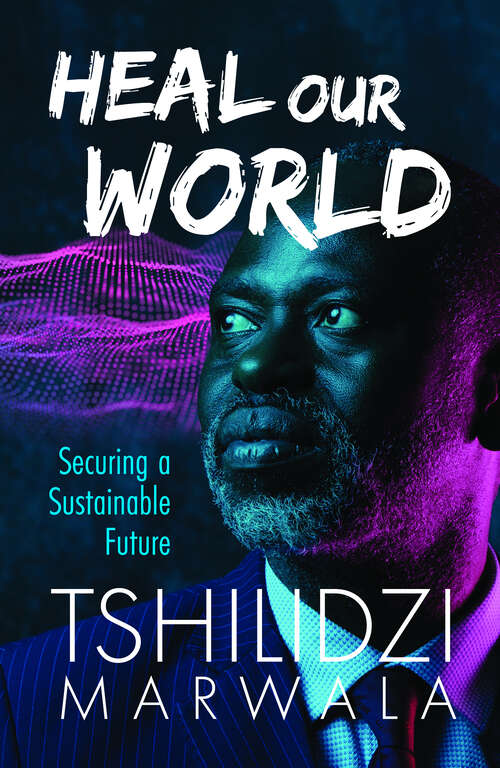 Book cover of Heal our World: Securing a Sustainable Future