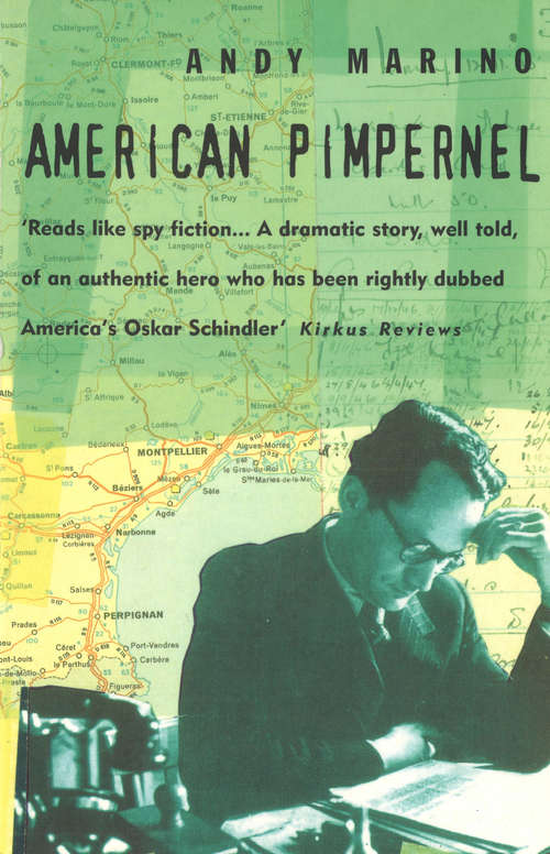 Book cover of American Pimpernel: The Man Who Saved the Artists on Hitler's Death-List