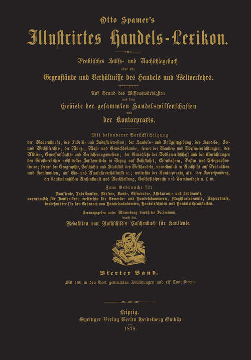 Book cover of Illustrirtes Handels-Lexikon: Praktisches Hülfs- und Nachschlagebuch über alle Gegenstände und Verhältnisse des Handels und Weltverkehrs (1878)