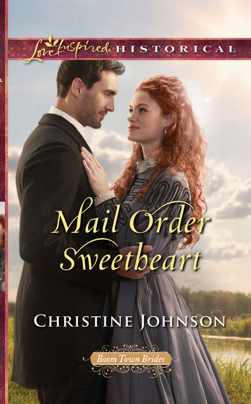 Book cover of Mail Order Sweetheart: The Bride's Matchmaking Triplets; A Tailor-made Husband; Mail Order Sweetheart; Taking On Twins (ePub edition) (Boom Town Brides #3)