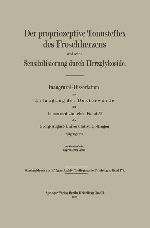 Book cover of Der propriozeptive Tonusreflex des Froschherzens und seine Sensibilisierung durch Herzglykoside (1920)