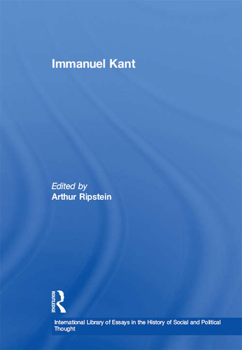 Book cover of Immanuel Kant (International Library of Essays in the History of Social and Political Thought)