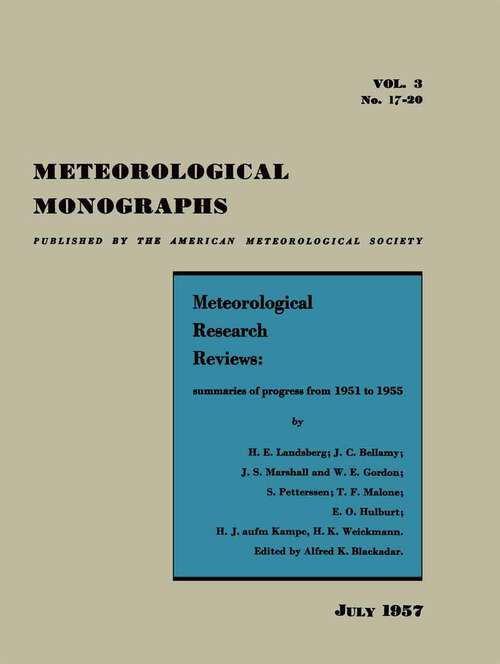 Book cover of Meteorological Research Reviews: Summaries of Progress from 1951 to 1955. Physics of Clouds. (1st ed. 1957) (Meteorological Monographs #3)