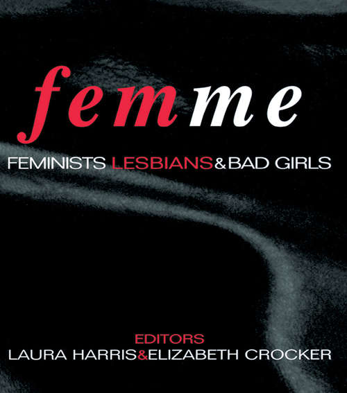 Book cover of Femme: Feminists, Lesbians and Bad Girls