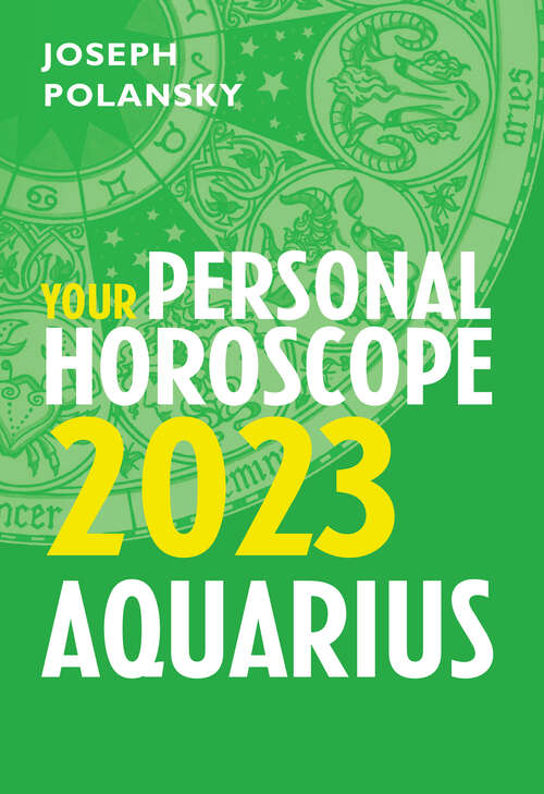 Book cover of Aquarius 2023: Your Personal Horoscope (ePub edition)