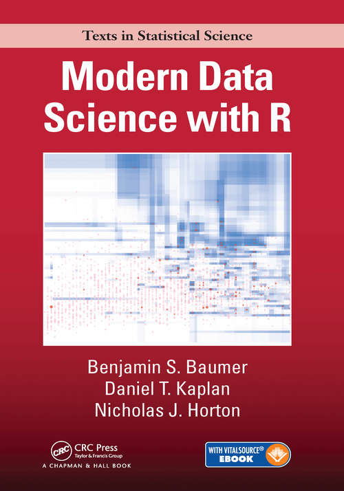 Book cover of Modern Data Science with R (Chapman & Hall/CRC Texts in Statistical Science)