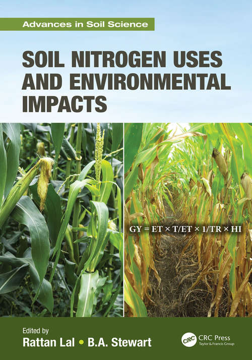 Book cover of Soil Nitrogen Uses and Environmental Impacts (Advances in Soil Science)