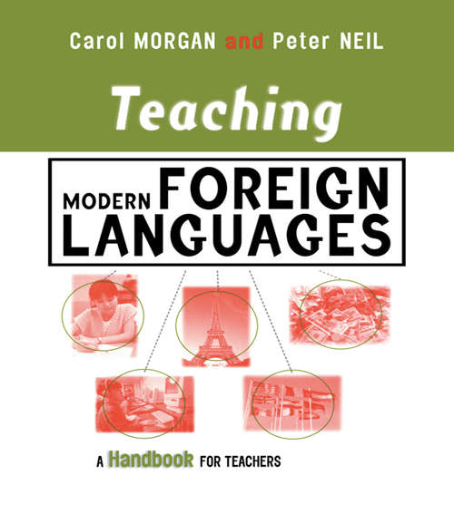 Book cover of Teaching Modern Foreign Languages: A Handbook for Teachers