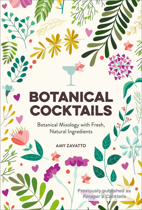 Book cover of Botanical Cocktails: Botanical Mixology With Fresh, Natural Ingredients