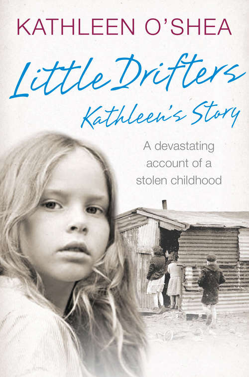 Book cover of Little Drifters: A Devastating Account Of A Stolen Childhood (ePub edition)