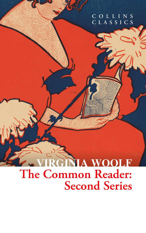 Book cover of The Common Reader: Second Series (Collins Classics)