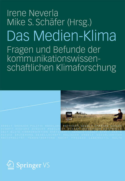Book cover of Das Medien-Klima: Fragen und Befunde der kommunikationswissenschaftlichen Klimaforschung (2012)