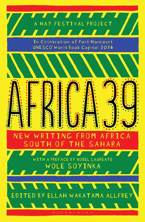 Book cover of Africa39: New Writing from Africa South of the Sahara