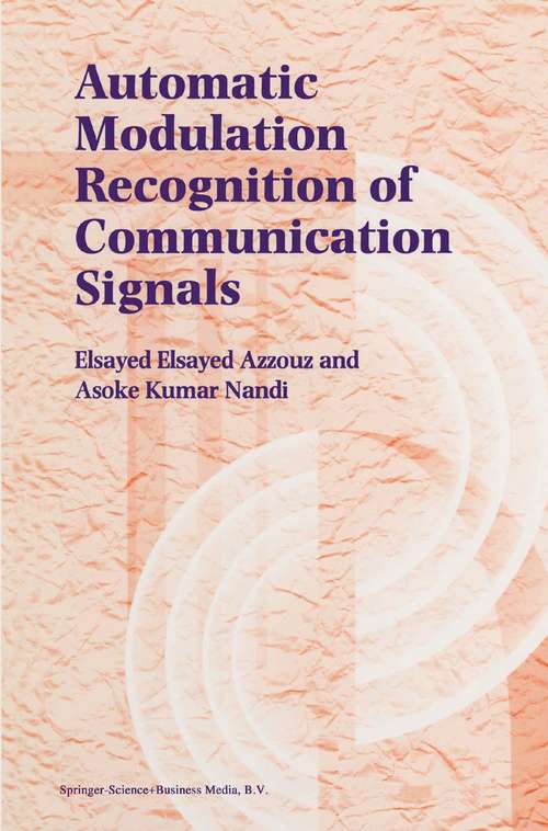 Book cover of Automatic Modulation Recognition of Communication Signals (1996)