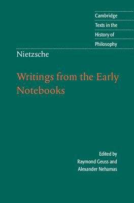 Book cover of Nietzsche: Writings From The Early Notebooks (PDF)