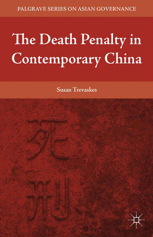 Book cover of The Death Penalty in Contemporary China (2012) (Palgrave Series in Asian Governance)