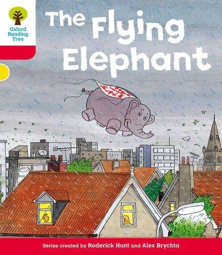 Book cover of Oxford Reading Tree: The Flying Elephant (Oxford Reading Tree)