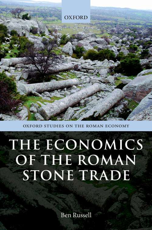 Book cover of The Economics of the Roman Stone Trade