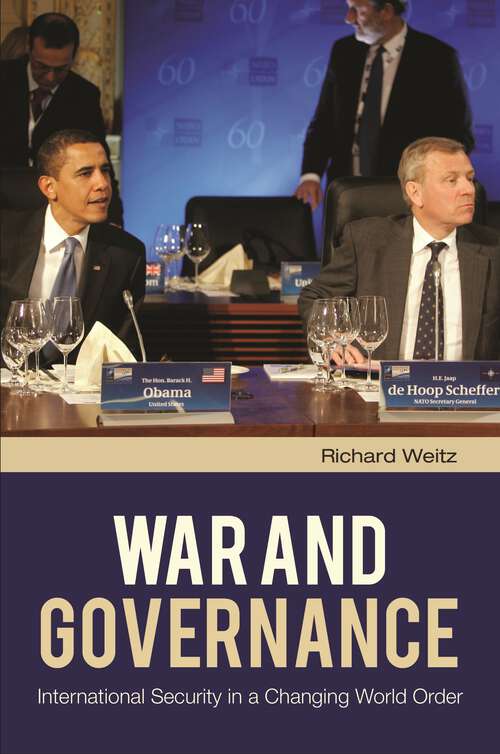Book cover of War and Governance: International Security in a Changing World Order (The Changing Face of War)