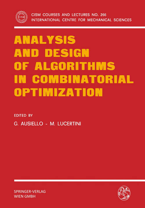Book cover of Analysis and Design of Algorithms in Combinatorial Optimization (1981) (CISM International Centre for Mechanical Sciences #266)